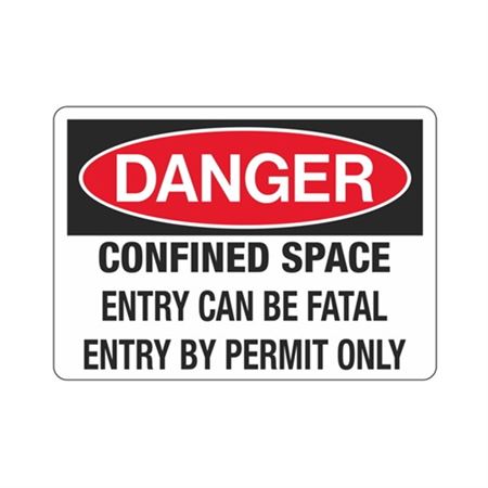 Danger Confined Space Entry Can Be Fatal Entry By Permit Only Sign